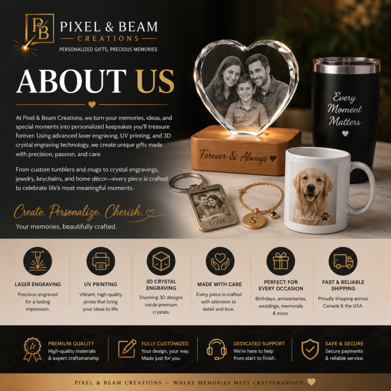 Pixel & Beam Creations personalized gifts featuring custom laser engraving, UV printing, 3D crystal engraving, photo keepsakes, custom jewelry, engraved tumblers, mugs, keychains, and premium gifts available across Canada and the USA.